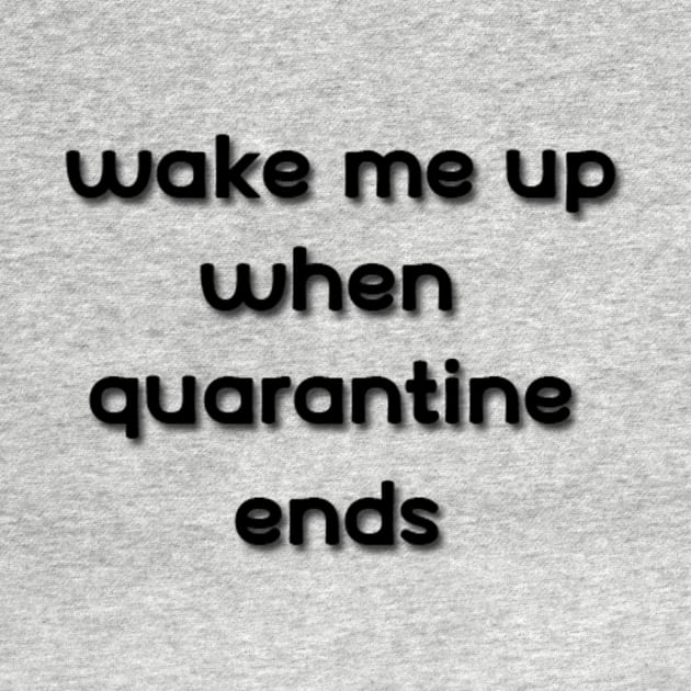 wake me up when quarantine ends by Belbegra